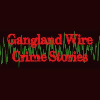 Gangland Wire